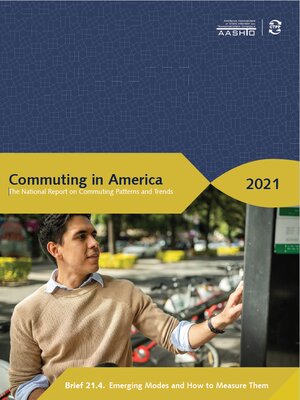 cover image of Commuting in America 2021_Emerging Modes and How to Measure Them
